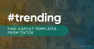 Feature Image for the tutorial guide on how to find capcut templates from Tiktok videos